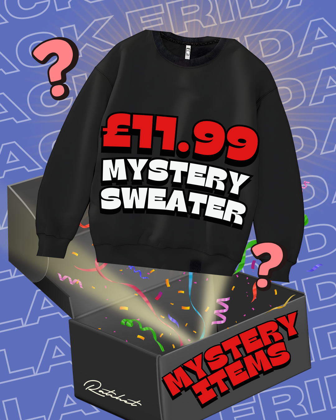 MYSTERY SWEATSHIRT £11.99