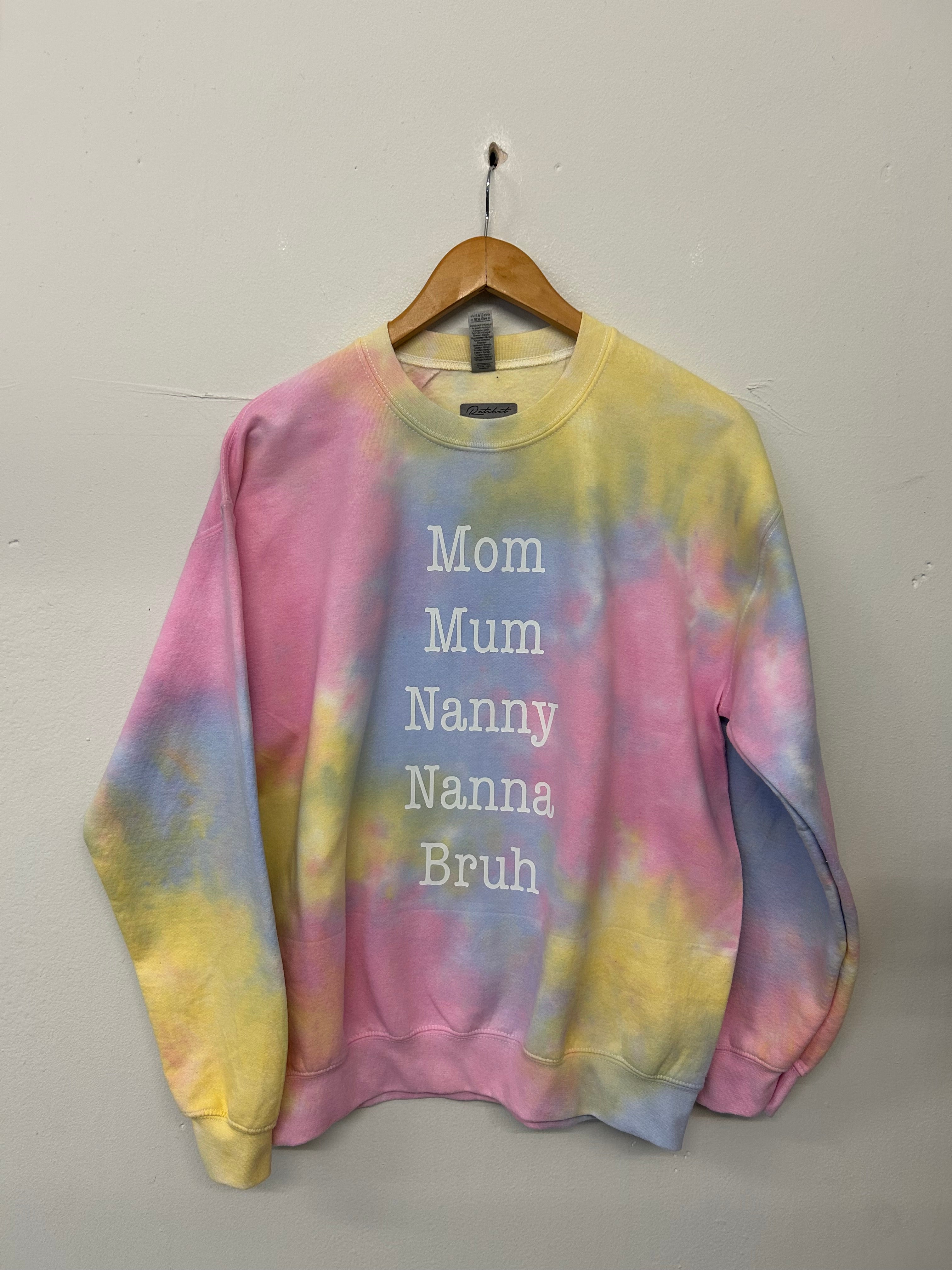 SALE SWEAT HOOD MOM/MUM/NANNY/NANNA/BRUH TIE DYE MEDIUM