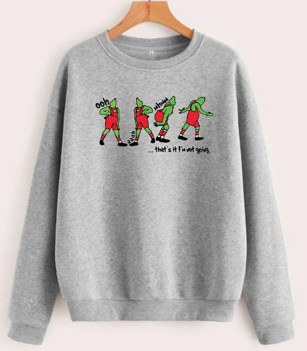 I'm Not Going Grinch Grey
