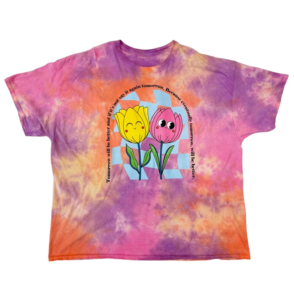 Tomorrow Will Be Better TIE DYE
