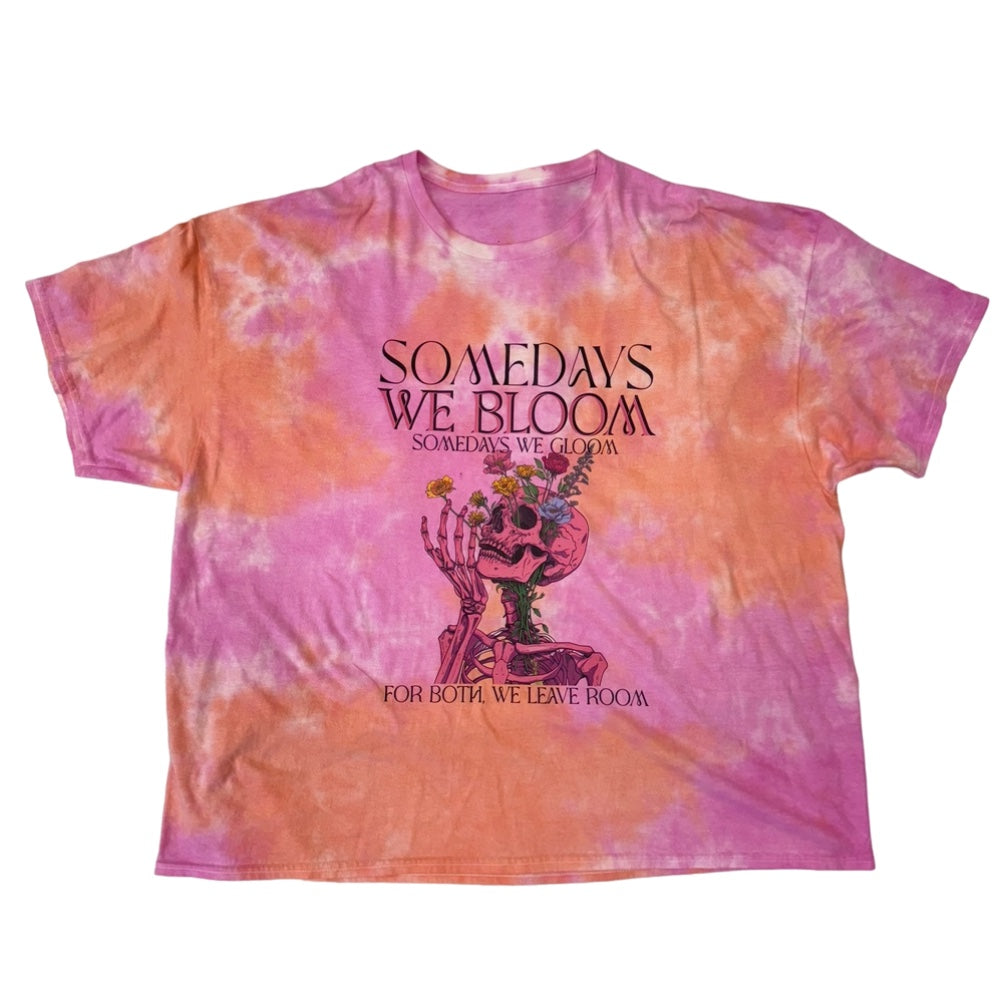 Some Days We Bloom TIE DYE