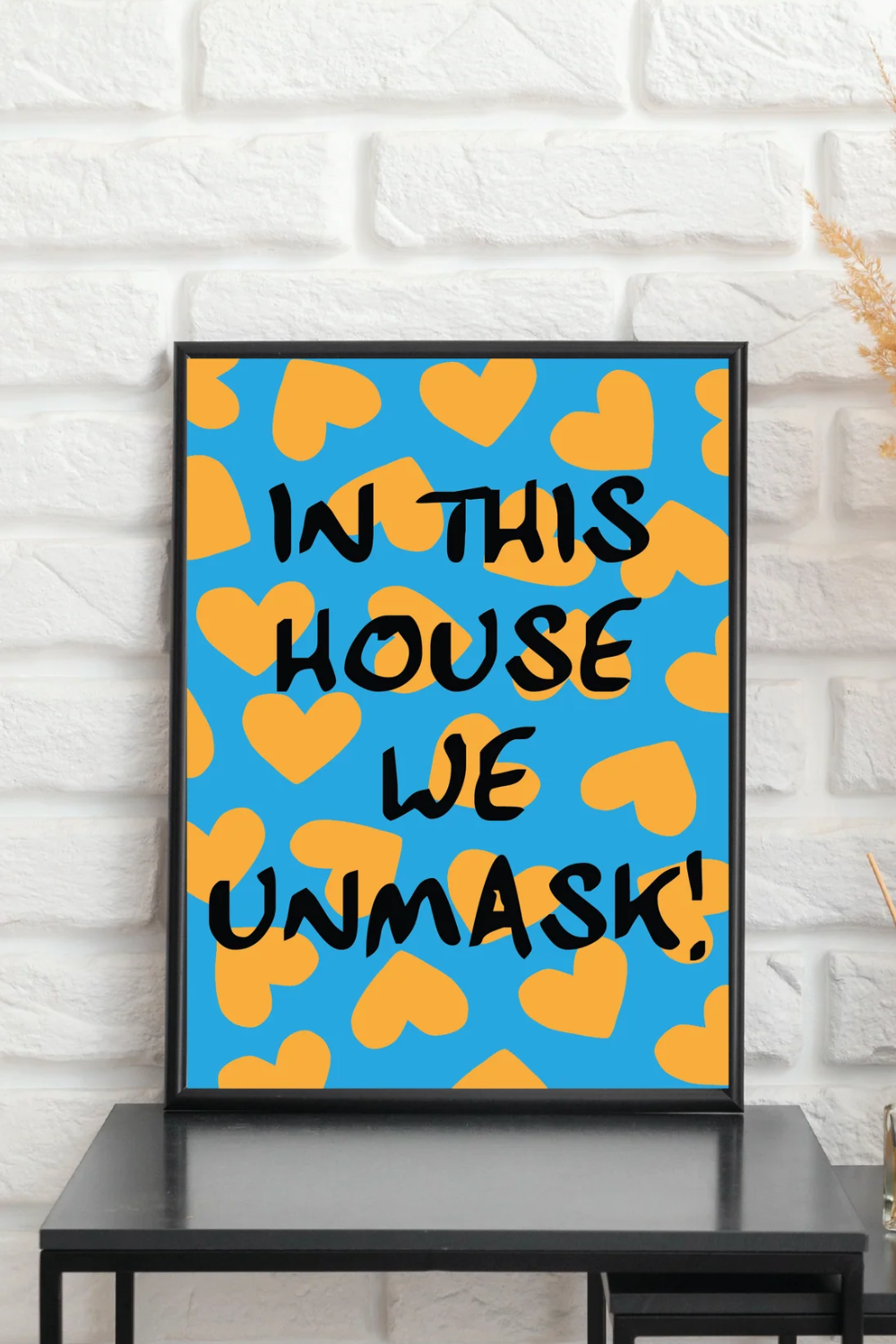In This House We Unmask A4 Wall Print (with frame)