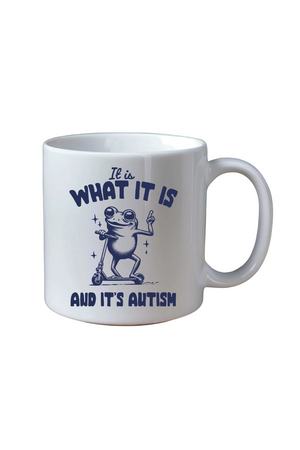 It Is What It Is Mug