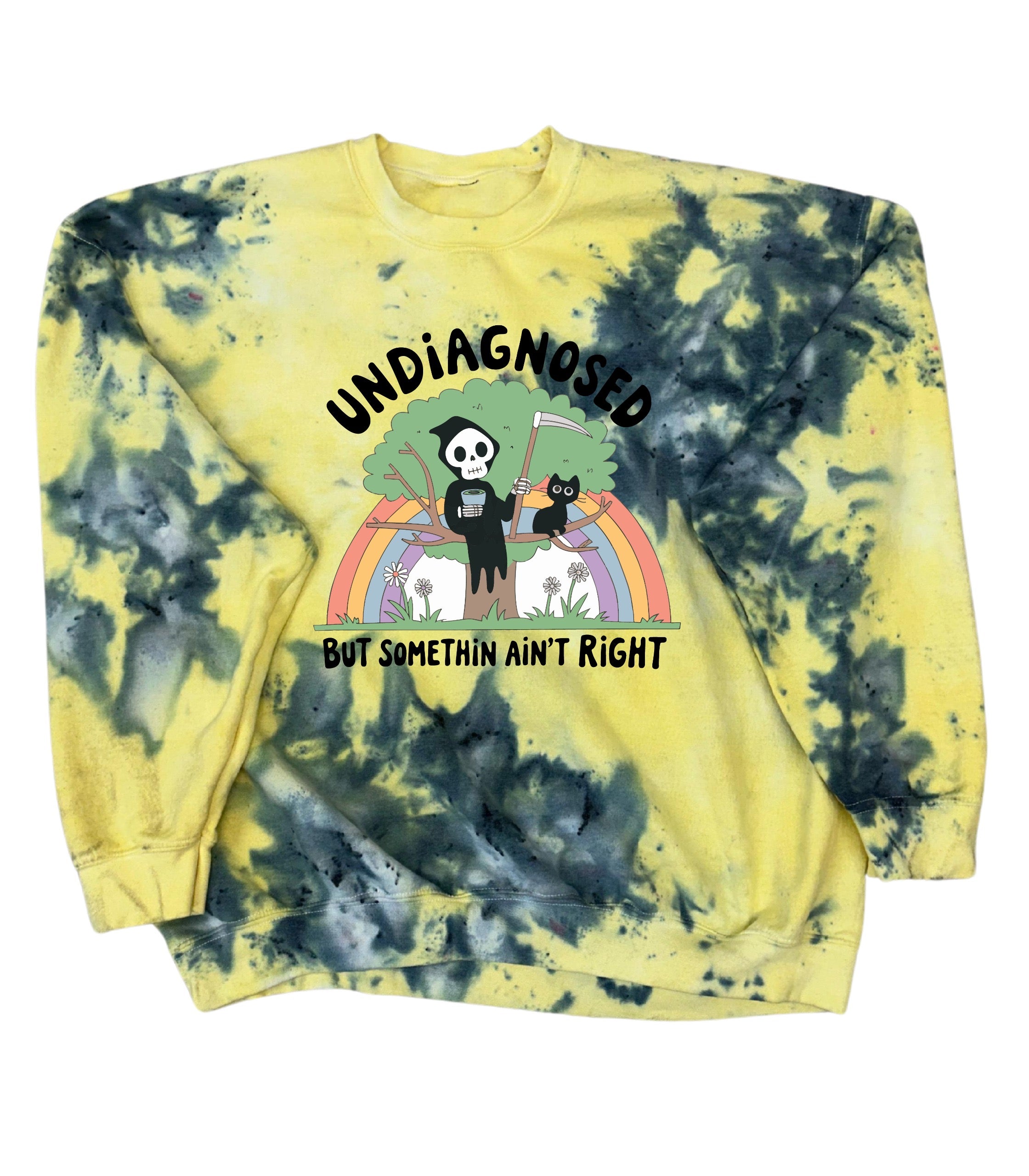 Undiagnosed But Something Ain't Right Tie Dye