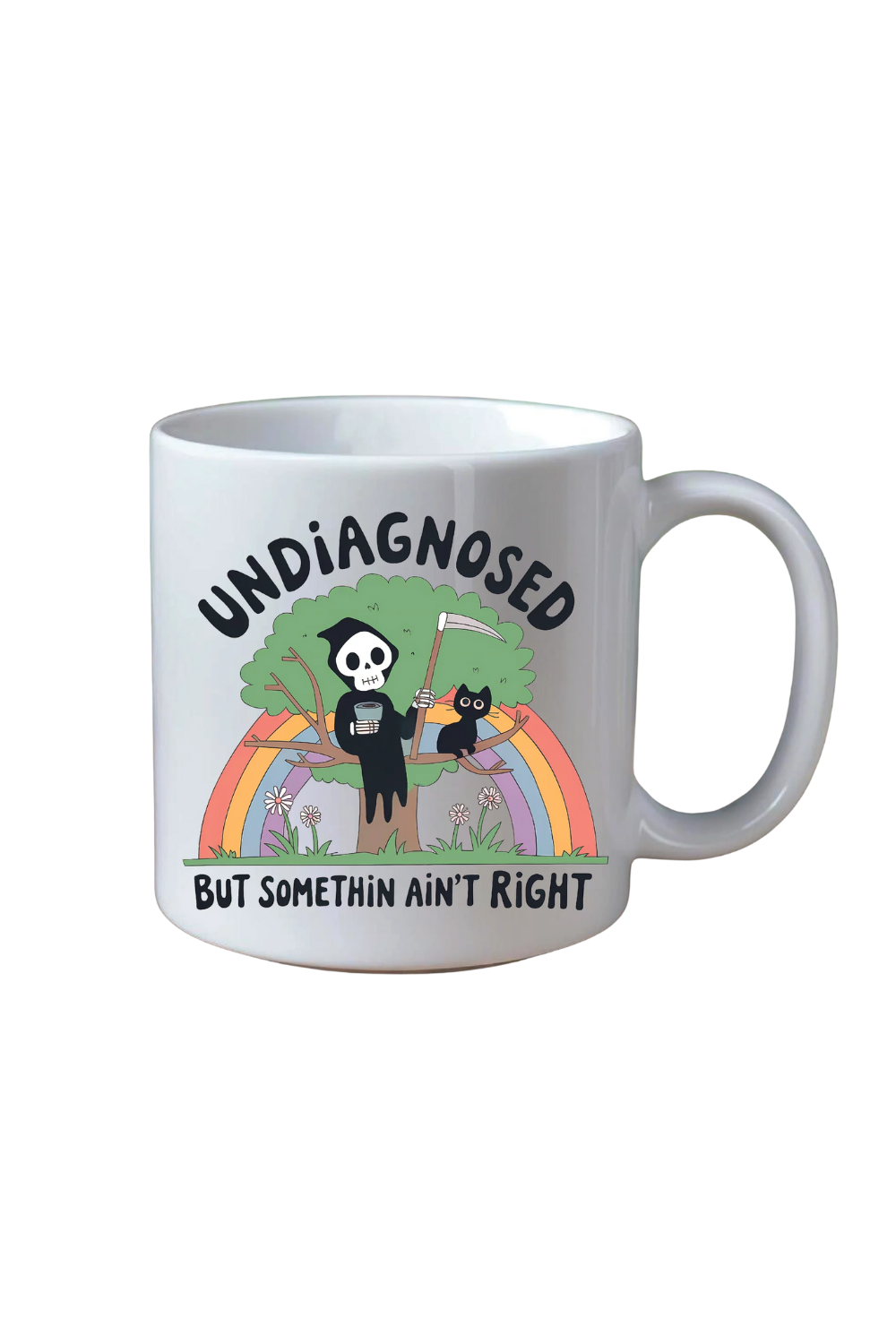 Undiagnosed But Something Ain't Right Mug