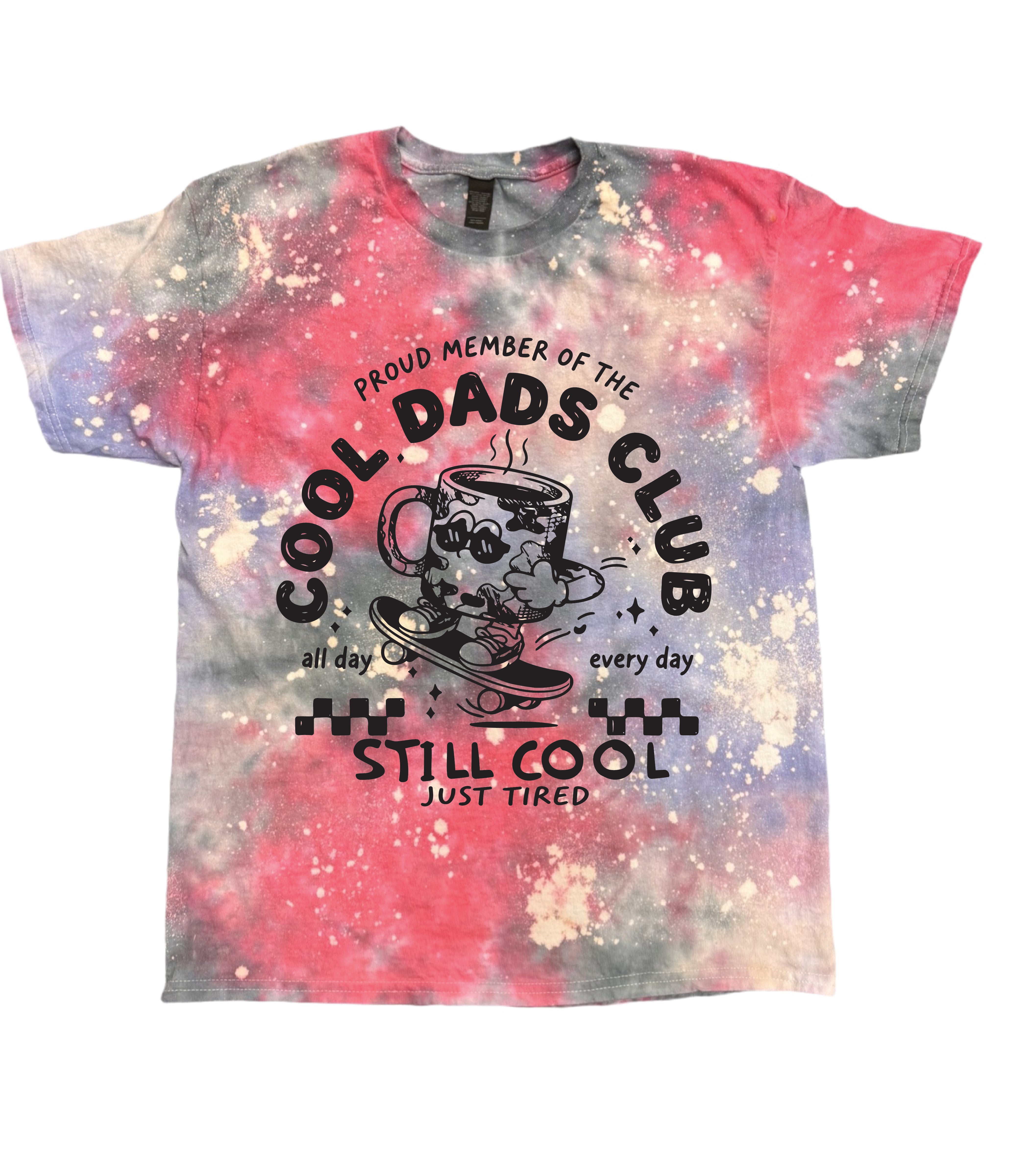 Still Cool Just Tired Dad