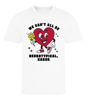We Can't All Be Neurotypical, Karen