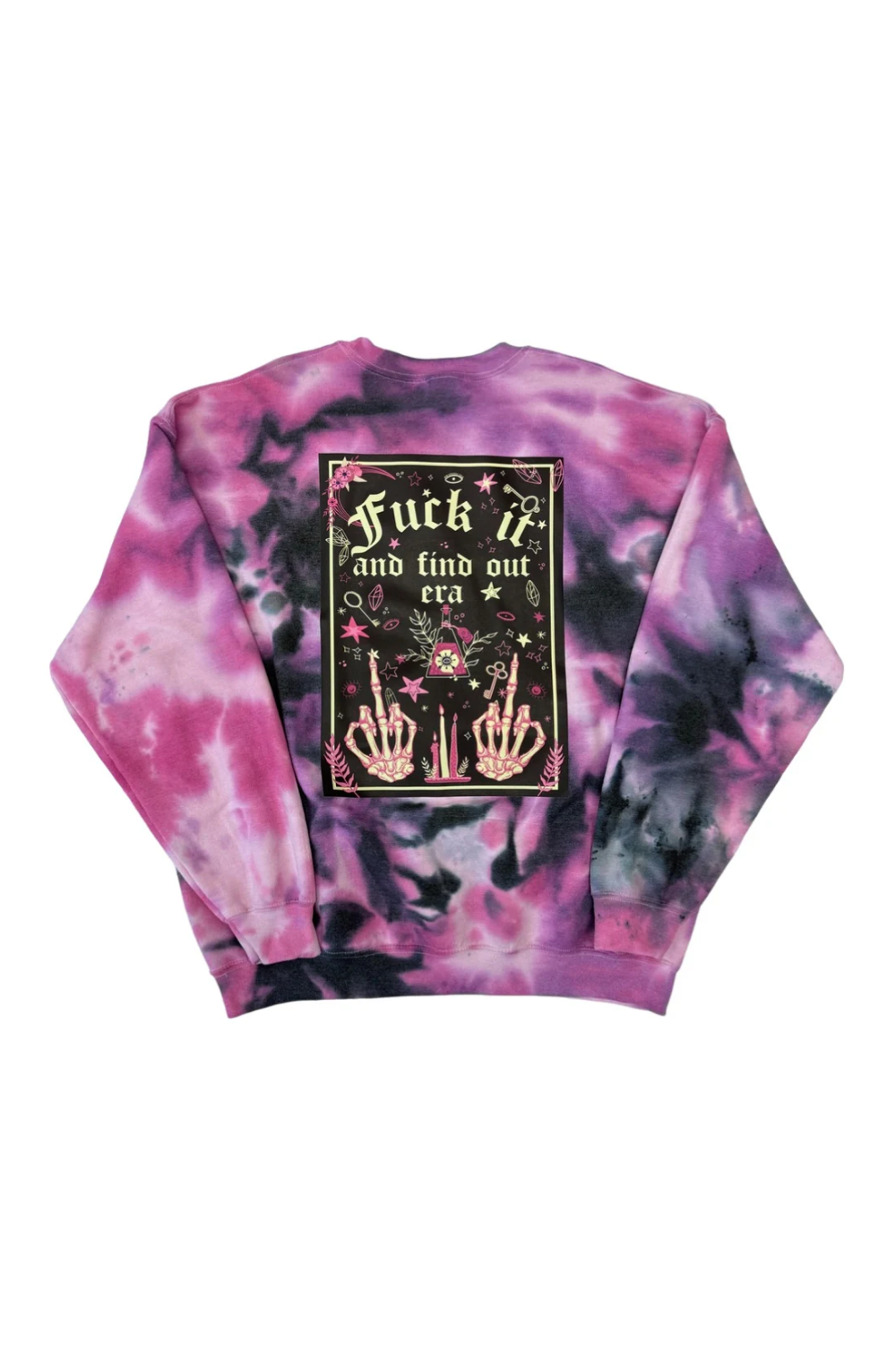 Fuck It And Find Out TIE DYE