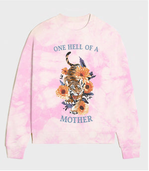One Hell Of A Mother Tie Dye