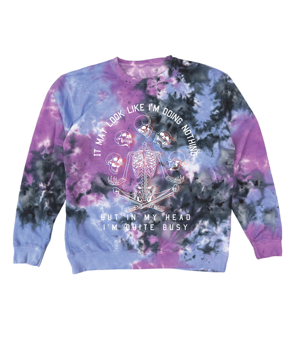 I'm Quite Busy Tie Dye
