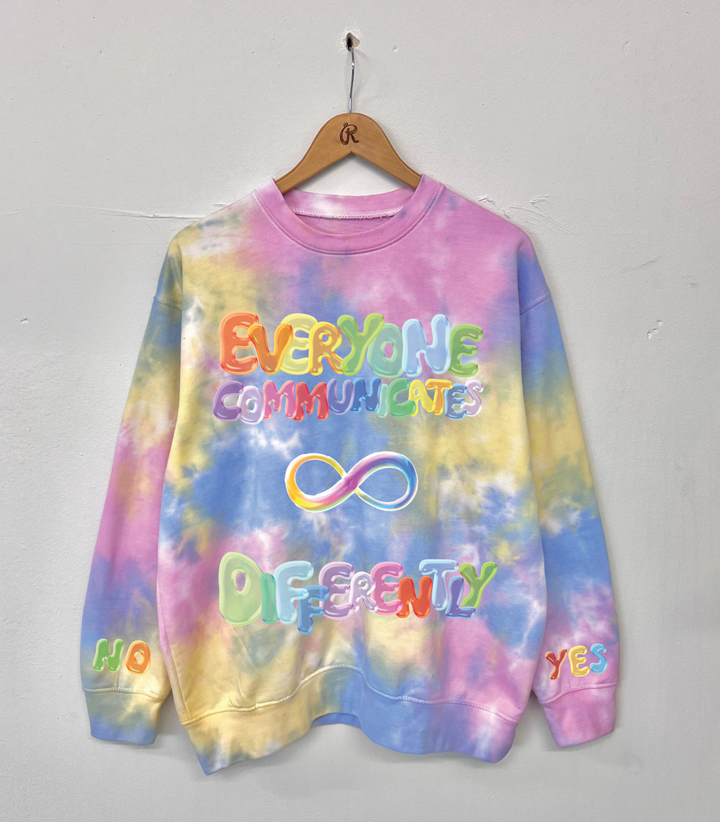 Everyone Communicates Differently Tie Dye