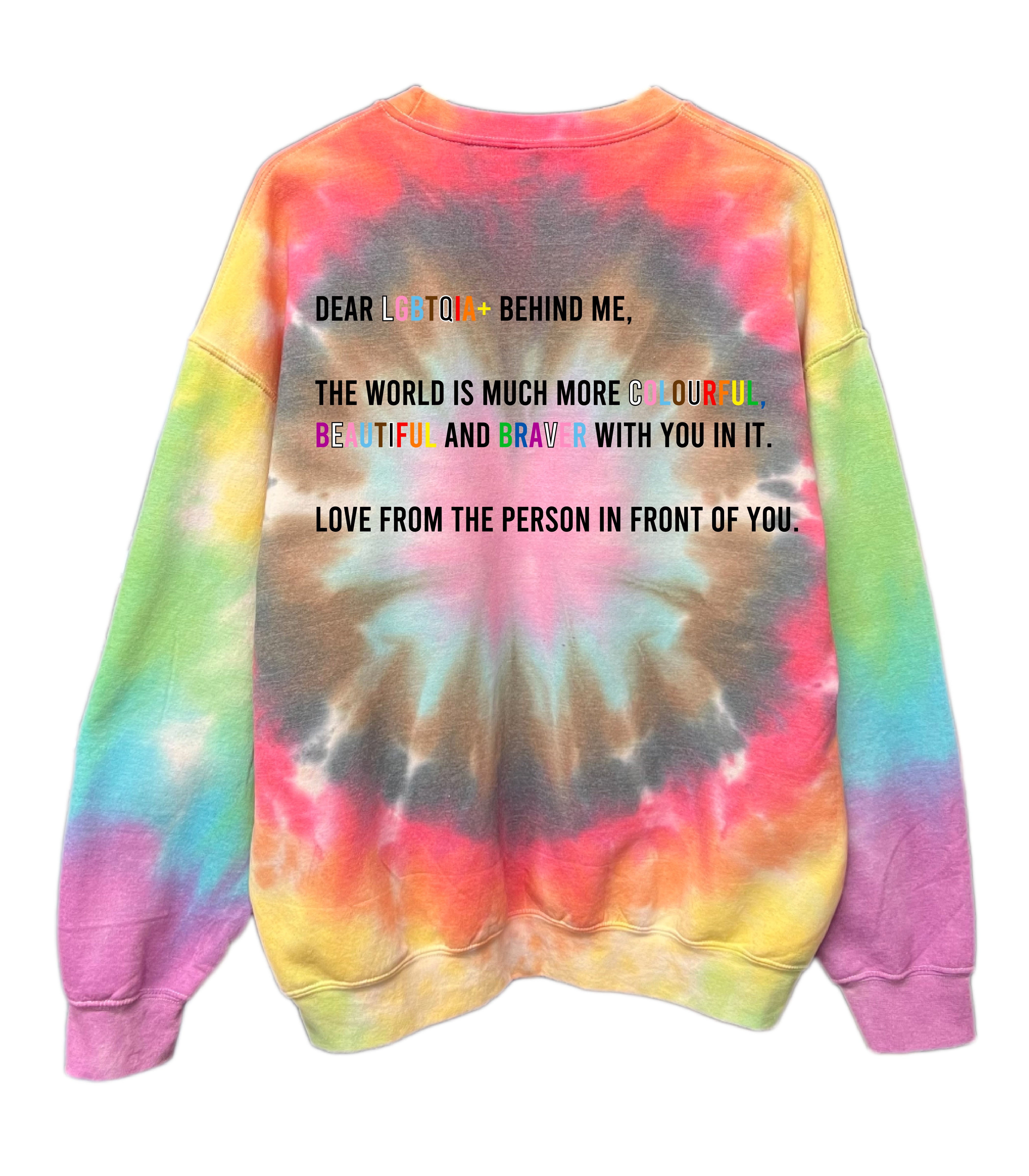 Dear LGBTQIA+ Behind Me Tie Dye